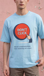 Men Oversized Classic T-Shirt- Don't click